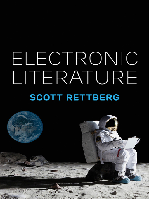 Title details for Electronic Literature by Scott Rettberg - Available
